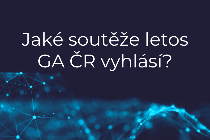 Jaké soutěže letos GA ČR vyhlásí?
